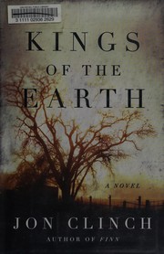 Kings of the earth : a novel  Cover Image