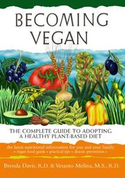 Becoming vegan : the complete guide to adopting a healthy plant-based diet  Cover Image