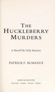 The huckleberry murders : a Sheriff Bo Tully mystery  Cover Image