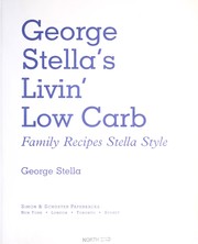 George Stella's livin' low carb : family recipes Stella-style  Cover Image