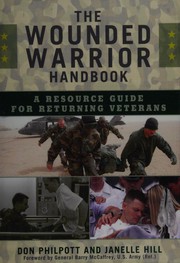 The wounded warrior handbook : a resource guide for returning veterans  Cover Image