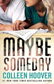 Maybe someday : a novel  Cover Image