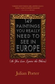 149 paintings you really need to see in Europe : (so you can ignore the others)  Cover Image