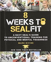 8 weeks to SEALfit : a Navy SEAL's guide to unconventional training for physical and mental toughness  Cover Image