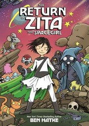 The return of Zita the spacegirl  Cover Image