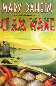 Clam wake : a bed-and-breakfast mystery  Cover Image