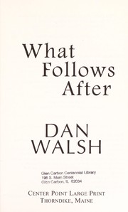 What follows after. [large print]  Cover Image