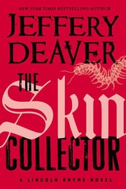 The skin collector : a Lincoln Rhyme novel  Cover Image