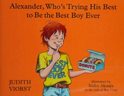 Alexander, who's trying his best to be the best boy ever  Cover Image