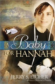 A baby for Hannah : Hannah's heart, book 3  Cover Image