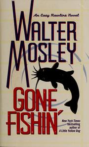 Gone fishin' : an Easy Rawlins novel  Cover Image