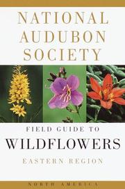 The Audubon Society field guide to North American wildflowers. Eastern region  Cover Image