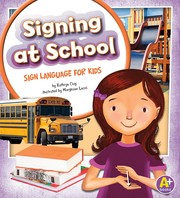 Signing at school : sign language for kids  Cover Image