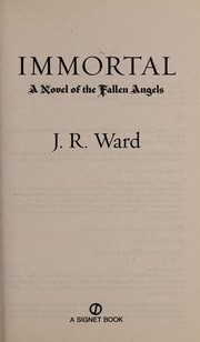 Immortal : a novel of the fallen angels  Cover Image
