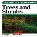 A field guide to trees and shrubs : field marks of all trees, shrubs, and woody vines that grow wild in the Northeastern and north-central United States and southeastern and south-central Canada  Cover Image