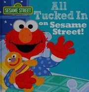 All tucked in on Sesame Street!  Cover Image