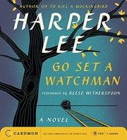 Go set a watchman a novel  Cover Image