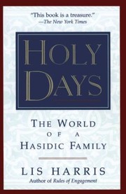 Holy days : the world of a Hasidic family  Cover Image