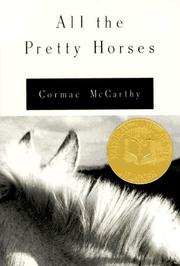 All the pretty horses : The border trilogy, book 1  Cover Image