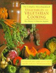 The complete encyclopedia of vegetables and vegetarian cooking  Cover Image