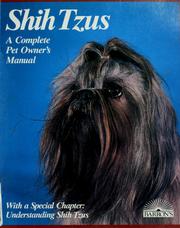 Shih Tzu : everything about purchase, care, nutrition, breeding, and diseases : with a special chapter on understanding your Shih Tzu  Cover Image