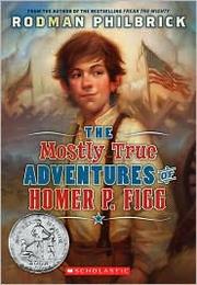 The mostly true adventures of Homer P. Figg  Cover Image