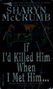 If I'd killed him when I met him  Cover Image