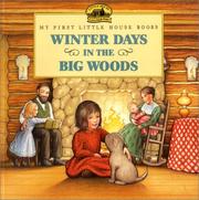 Winter days in the Big Woods : adapted from the little house books by Laura Ingalls Wilder  Cover Image