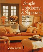 Simple upholstery & slipcovers : great new looks for every room  Cover Image