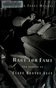 Rage for fame : the ascent of Clare Boothe Luce  Cover Image