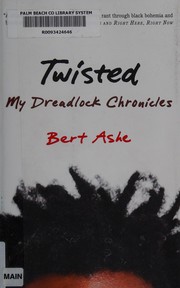 Twisted : my dreadlock chronicles  Cover Image