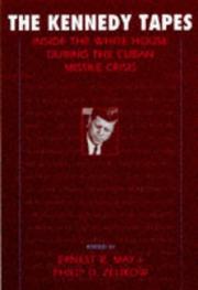 The Kennedy tapes : inside the White House during the Cuban missile crisis  Cover Image