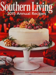 Southern Living 2015 annual recipes  Cover Image