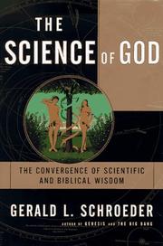 The science of God : the convergence of scientific and biblical wisdom  Cover Image