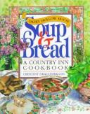 Dairy Hollow House soup & bread : a country inn cookbook  Cover Image