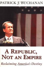 A republic, not an empire : reclaiming America's destiny  Cover Image