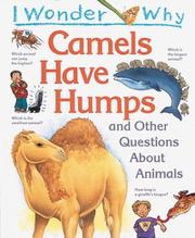 I wonder why camels have humps and other questions about animals  Cover Image