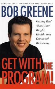 Get with the program! : getting real about your health, weight, and emotional well-being  Cover Image