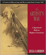 The artist's way : a spiritual path to higher creativity  Cover Image