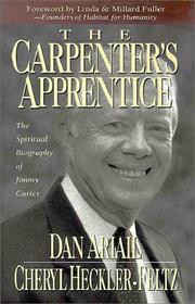 The carpenter's apprentice : the spiritual biography of Jimmy Carter  Cover Image