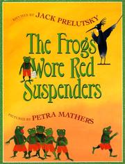 The frogs wore red suspenders : rhymes  Cover Image