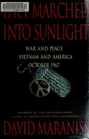 They marched into sunlight : war and peace Vietnam and America October 1967  Cover Image