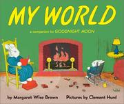 My world a companion to Goodnight moon  Cover Image