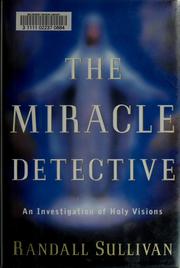 The miracle detective : an investigation of holy visions  Cover Image