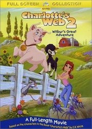 Charlotte's web 2 Wilbur's great adventure  Cover Image