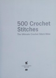 500 crochet stitches : the ultimate crochet stitch bible. Cover Image