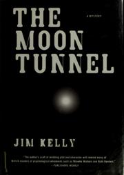 The moon tunnel : a Philip Dryden novel, book 3  Cover Image