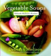 Vegetable soups from Deborah Madison's kitchen  Cover Image