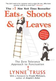 Eats, shoots & leaves : the zero tolerance approach to punctuation  Cover Image