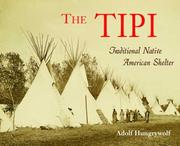 The tipi : traditional Native American shelter  Cover Image